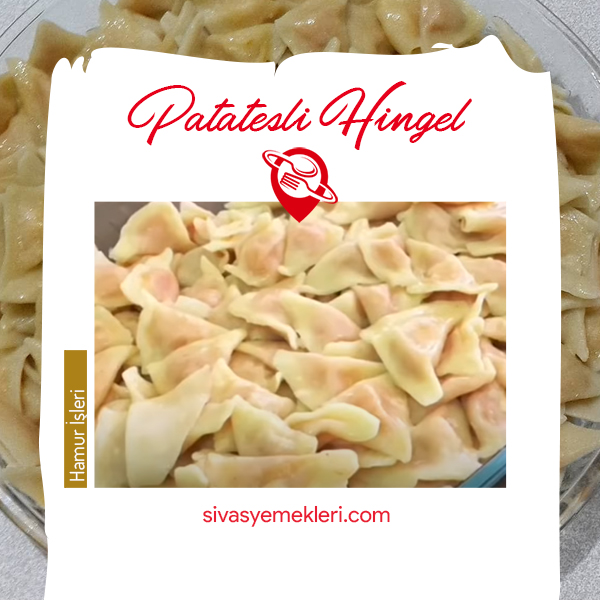 Patatesli Sivas Hingeli Tarifi