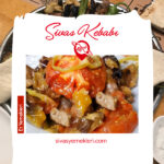 Sivas Kebabı Nasıl Yapılır?