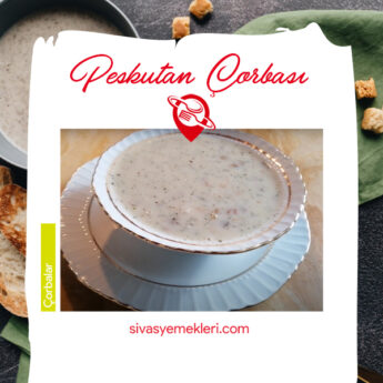 Peskutan Çorbası Nasıl Yapılır